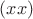 $(xx)$