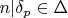 $n|\delta_p\in\Delta$