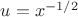 $u=x^{-1/2}$ $u=x^{-1/2}$