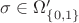 $\sigma\in\Omega _{\{0,1\}}'$