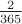$\frac{2}{365}$