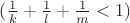 $({1\over k}+{1\over l}+{1\over m} < 1)$