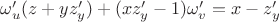 $\omega'_u(z+yz'_y)+(xz'_y-1)\omega'_v=x-z'_y$