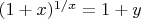 $(1+x)^{1/x}=1+y$