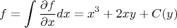 $$f = \int\frac{\partial f}{\partial x}dx = x^3 + 2xy + C(y)$$
