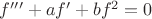 $f'''+a f'+b f^2=0$