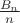 $\frac {B_n} n$
