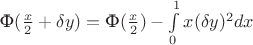 $\text{Ф}(\frac{x}{2}+\delta y)=\text{Ф}(\frac{x}{2})-\int\limits_{0}^{1}x(\delta y)^2dx$