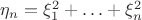 $\eta_n=\xi_1^2+\ldots+\xi_n^2$