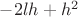 $-2lh+h^2$