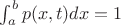 $\int_a^bp(x,t)dx=1$