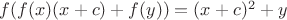 $f(f(x)(x+c)+f(y))=(x+c)^2+y$