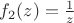 $f_2(z)=\frac{1}{z}$