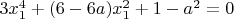 $3x_1^4+(6-6a)x_1^2+1-a^2=0$
