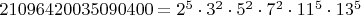 $21096420035090400 = 2^5\cdot3^2\cdot5^2\cdot7^2\cdot11^5\cdot13^5$