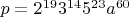 $\[p = 2^{19} 3^{14} 5^{23} a^{60} \]$