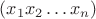 $(x_1 x_2 \dots x_n)$