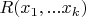 $R(x_1,...x_k)$