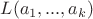 $L(a_1,...,a_k)$