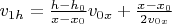 $v_{1h}=\frac{h-h_0}{x-x_0}v_{0x} + \frac{x-x_0}{2v_{0x}}$