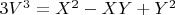 $3V^3 =X^2 -XY +Y^2$