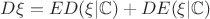 $D\xi = ED(\xi | \mathbb{C})+DE(\xi | \mathbb{C})$
