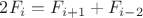 $2F_i=F_{i+1}+F_{i-2}$