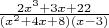 $ \frac{{2x^3  + 3x + 22}} {{\left( {x^2  + 4x + 8} \right)\left( {x - 3} \right)}}$