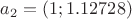 $a_2=(1;1.12728)$