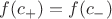 $f(c_+)=f(c_{-})$