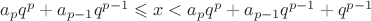 $a_{p}q^{p}+a_{p-1}q^{p-1}\leqslant x<a_{p}q^{p}+a_{p-1}q^{p-1}+q^{p-1}$