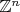 $\mathbb{Z}^n$