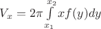 $V_x = 2\pi \int\limits_{x_1}^{x_2} xf(y) dy$