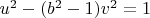 $u^2-(b^2-1)v^2=1$