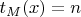 $t_M(x)=n$