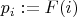 $$p_i := F(i)$