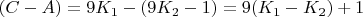 $(C-A)=9K_1-(9K_2-1)=9(K_1-K_2)+1$