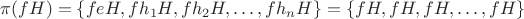 $\pi(fH) = \{feH, fh_1H, fh_2H, \dots, fh_nH\} = \{fH, fH, fH, \dots, fH\}$