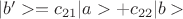 $|b'>=c_{21} |a>+ c_{22} |b>$