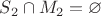$S_2\cap M_2=\varnothing$