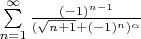 $\sum \limits_{n=1}^\infty \frac {(-1)^{n-1}} {(\sqrt{n+1} + (-1)^{n})^{\alpha}}$