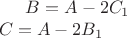 $
B=A-2C_1\\
C=A-2B_1
$