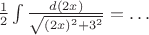 $\frac 1 2\int\frac{d(2x)}{\sqrt{(2x)^2+3^2}}=\ldots$