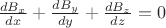 $\frac {dB_x} {dx} + \frac{dB_{y}}{dy} + \frac{dB_{z}}{dz} = 0$