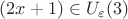 $(2x+1)\in U_\varepsilon(3)$