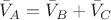 $$\bar{V}_A=\bar{V}_B+\bar{V}_C$$