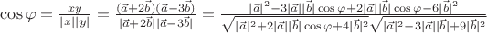 $\cos \varphi  = \frac{{xy}}
{{|x||y|}} = \frac{{(\vec a + 2\vec b)(\vec a - 3\vec b)}}
{{|\vec a + 2\vec b||\vec a - 3\vec b|}} = \frac{{|\vec a|^2  - 3|\vec a||\vec b|\cos \varphi  + 2|\vec a||\vec b|\cos \varphi  - 6|\vec b|^2 }}
{{\sqrt {|\vec a|^2  + 2|\vec a||\vec b|\cos \varphi  + 4|\vec b|^2 } \sqrt {|\vec a|^2  - 3|\vec a||\vec b| + 9|\vec b|^2 } }}$
