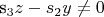 s_3z - s_2y \neq 0