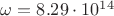 $\omega=8.29\cdot10^{14} $