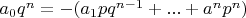 $a_0 q^n = - (a_1 p q^{n-1}+ ... +a^n p^n)$